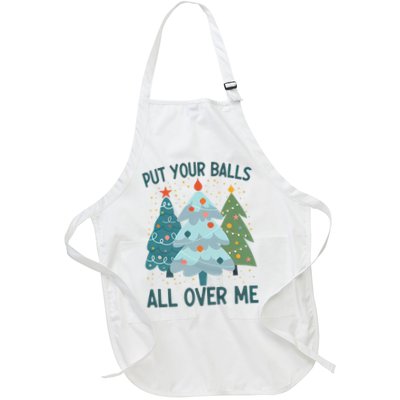 Put Your Balls All Over Me , Funny Christmas Apron