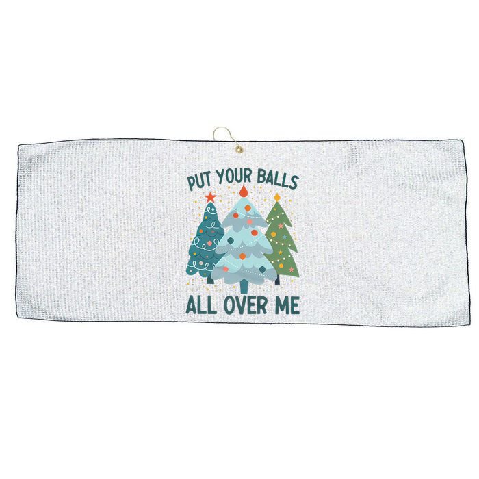 Put Your Balls All Over Me , Funny Christmas Large Microfiber Waffle Golf Towel
