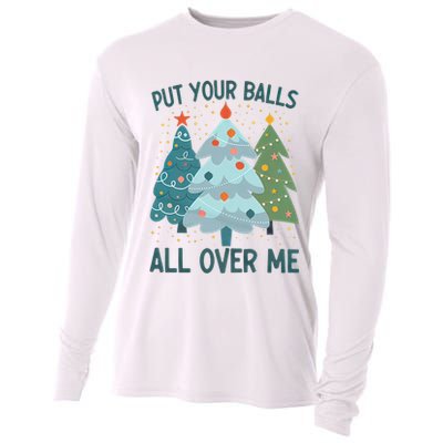 Put Your Balls All Over Me , Funny Christmas Cooling Performance Long Sleeve Crew