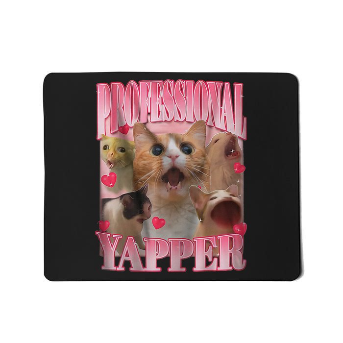 Professional Yapper Cat Funny Oddly Specific Dank Meme Mousepad