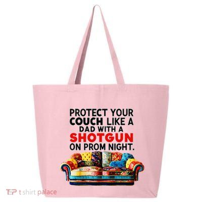 Protect Your Couch Like A Dad On Prom Night Funny Humor Meme 25L Jumbo Tote