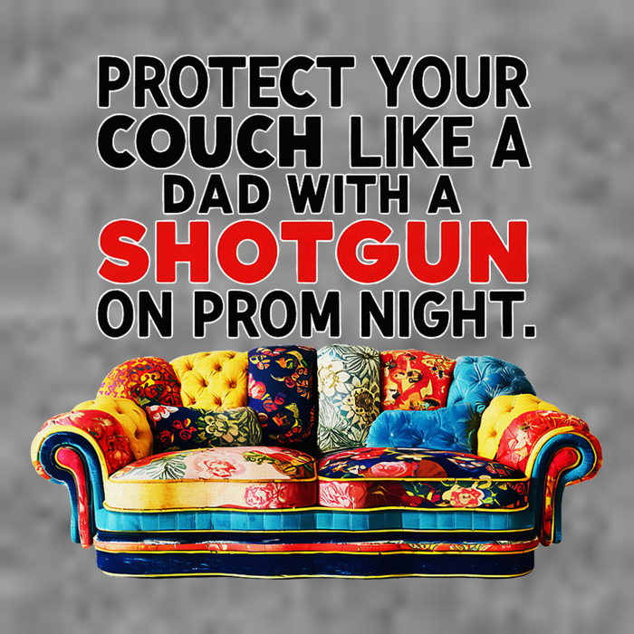 Protect Your Couch Like A Dad On Prom Night Funny Humor Meme Hooded Wearable Blanket