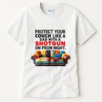 Protect Your Couch Like A Dad On Prom Night Funny Humor Meme Tall T-Shirt
