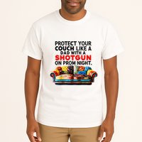 Protect Your Couch Like A Dad On Prom Night Funny Humor Meme Tall T-Shirt