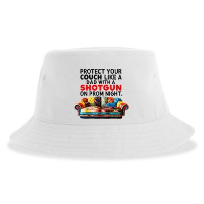 Protect Your Couch Like A Dad On Prom Night Funny Humor Meme Sustainable Bucket Hat