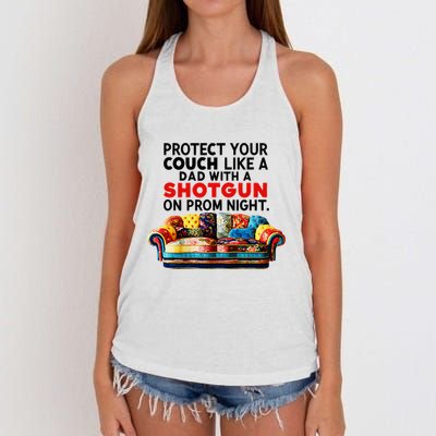 Protect Your Couch Like A Dad On Prom Night Funny Humor Meme Women's Knotted Racerback Tank