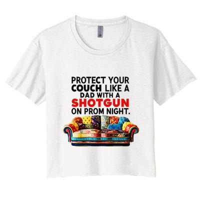 Protect Your Couch Like A Dad On Prom Night Funny Humor Meme Crop Top