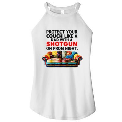 Protect Your Couch Like A Dad On Prom Night Funny Humor Meme Women's Perfect Tri Rocker Tank