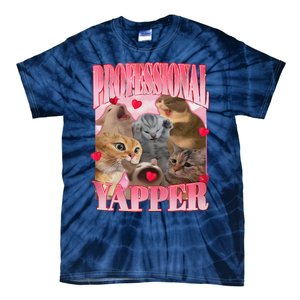 Professional Yapper Cat Funny Oddly Specific Dank Meme Tie-Dye T-Shirt