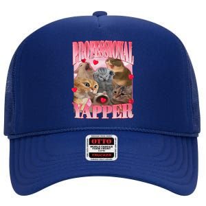 Professional Yapper Cat Funny Oddly Specific Dank Meme High Crown Mesh Back Trucker Hat