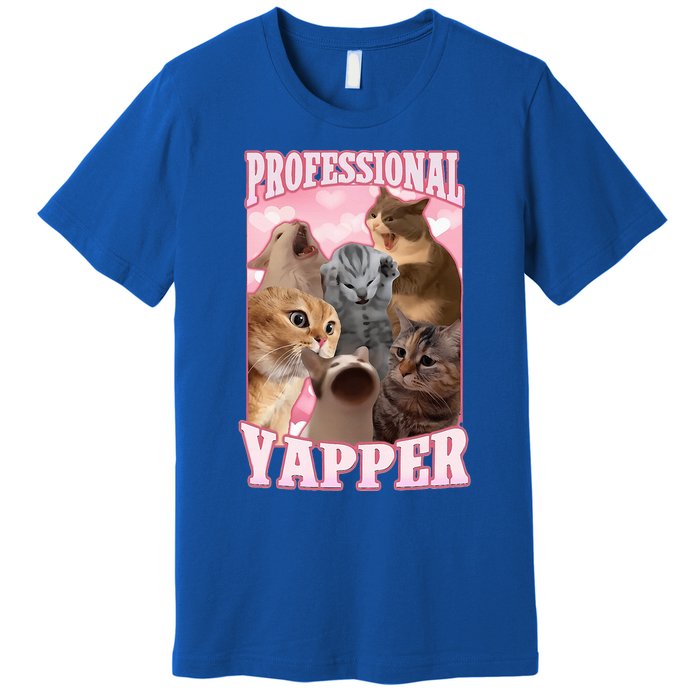 Professional Yapper Cat Meme Goofy Ahh Ironic Cat Premium T-Shirt