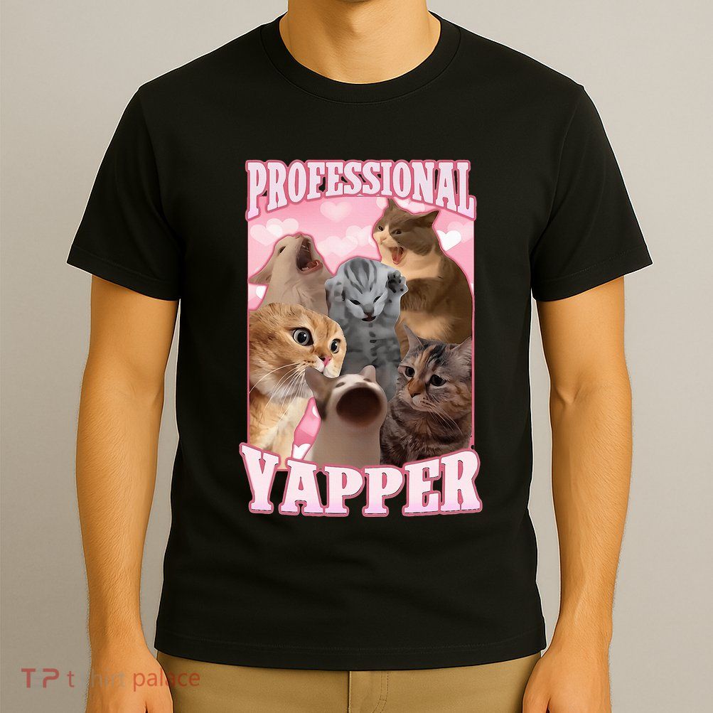 Professional Yapper Funny Cat Meme Goofy Ahh Ironic Cat T-Shirt