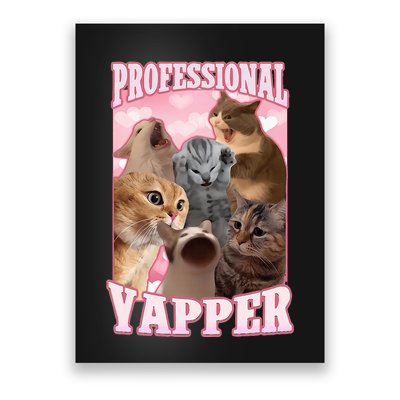 Professional Yapper Funny Cat Meme Goofy Ahh Ironic Cat Poster