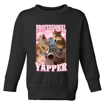 Professional Yapper Funny Cat Meme Goofy Ahh Ironic Cat Toddler Sweatshirt