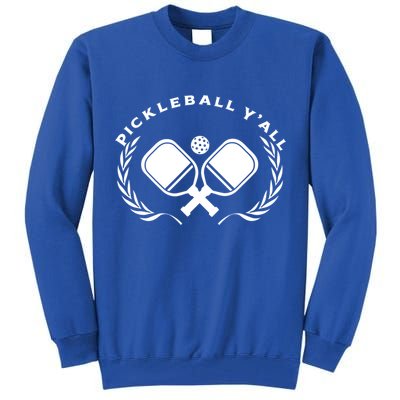 PICKLEBALL Y'ALL Funny Paddle Ball Pickle Meme Tall Sweatshirt