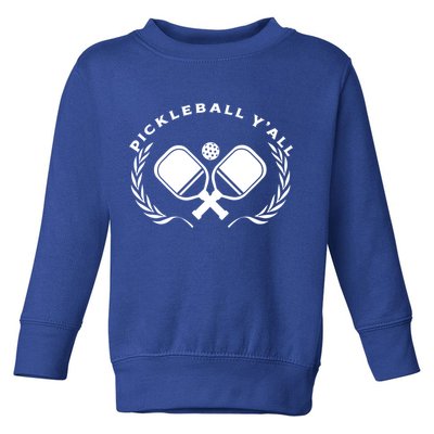 PICKLEBALL Y'ALL Funny Paddle Ball Pickle Meme Toddler Sweatshirt