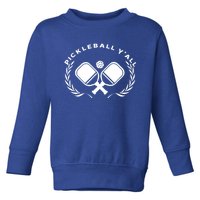 PICKLEBALL Y'ALL Funny Paddle Ball Pickle Meme Toddler Sweatshirt