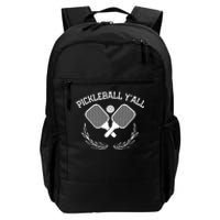 Pickleball YAll Funny Daily Commute Backpack