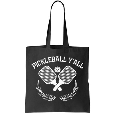 Pickleball YAll Funny Tote Bag