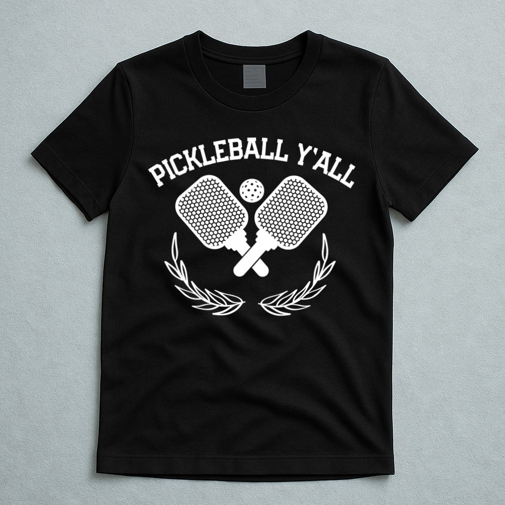 PICKLEBALL Y'ALL FUNNY T-Shirt
