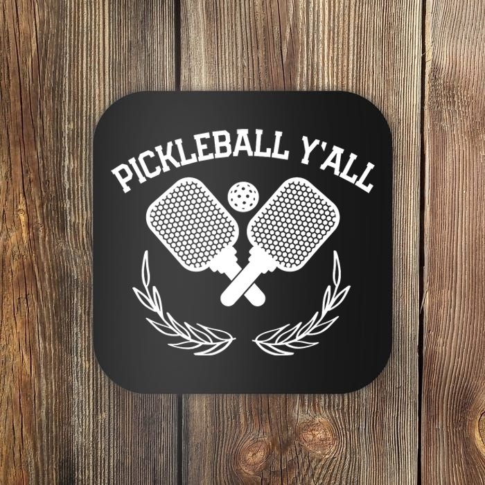 PICKLEBALL Y'ALL FUNNY Coaster