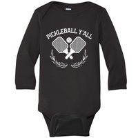 PICKLEBALL Y'ALL FUNNY Baby Long Sleeve Bodysuit