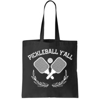 PICKLEBALL Y'ALL FUNNY Tote Bag