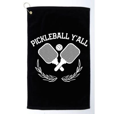 PICKLEBALL Y'ALL FUNNY Platinum Collection Golf Towel