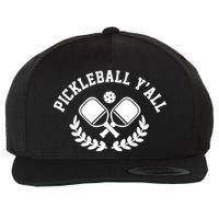 Pickleball Y'all Funny Wool Snapback Cap