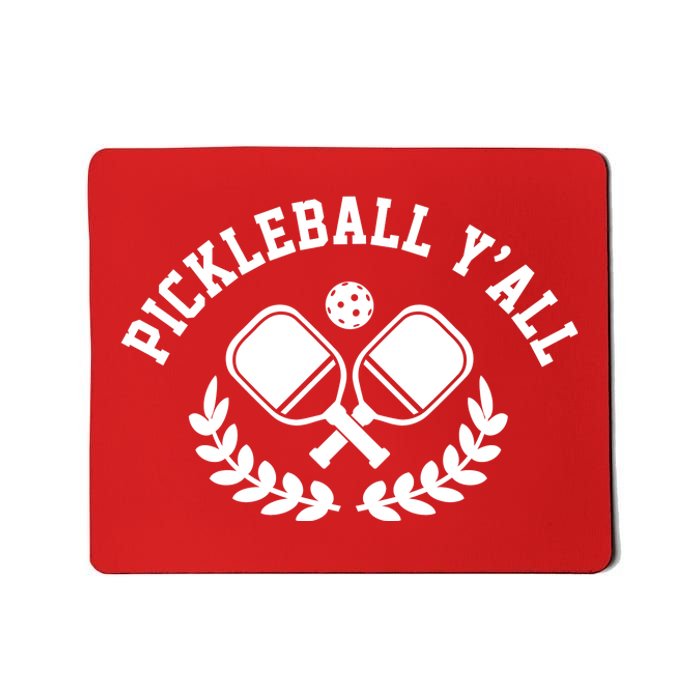 Pickleball Y'all Funny Mousepad