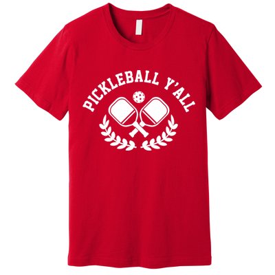 Pickleball Y'all Funny Premium T-Shirt