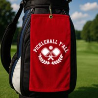 Pickleball Y'all Funny Golf Towel