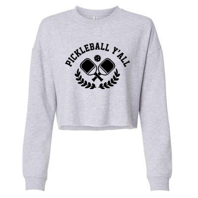 Pickleball Y'all Funny Cropped Pullover Crew