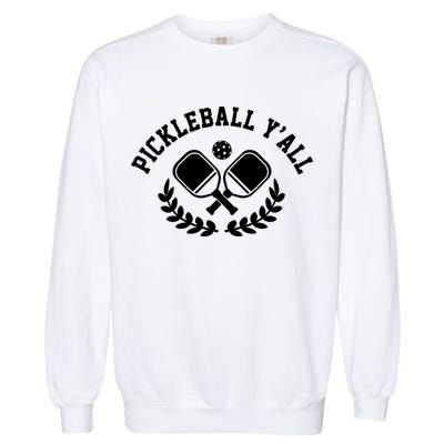 Pickleball Y'all Funny Garment-Dyed Sweatshirt