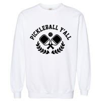 Pickleball Y'all Funny Garment-Dyed Sweatshirt