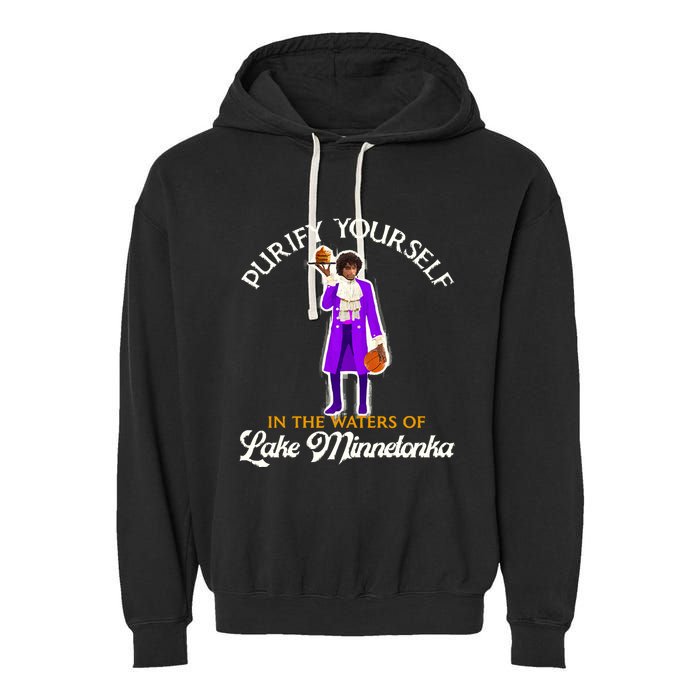 Purify Yourself In The Waters Of Lake Minnetonka Garment-Dyed Fleece Hoodie