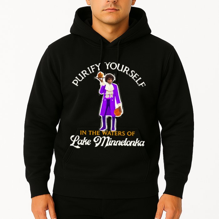 Purify Yourself In The Waters Of Lake Minnetonka Hoodie
