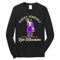 Purify Yourself In The Waters Of Lake Minnetonka Long Sleeve Shirt