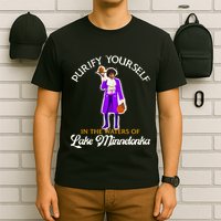 Purify Yourself In The Waters Of Lake Minnetonka T-Shirt