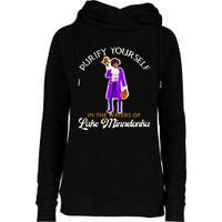 Purify Yourself In The Waters Of Lake Minnetonka Womens Funnel Neck Pullover Hood