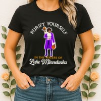 Purify Yourself In The Waters Of Lake Minnetonka Womens T-Shirt