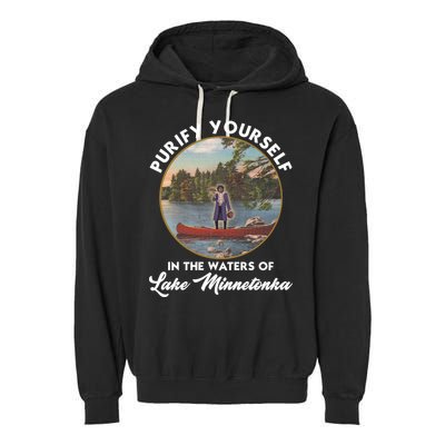 Purify Yourself In The Waters Of Lake Minnetonka Vintage Garment-Dyed Fleece Hoodie
