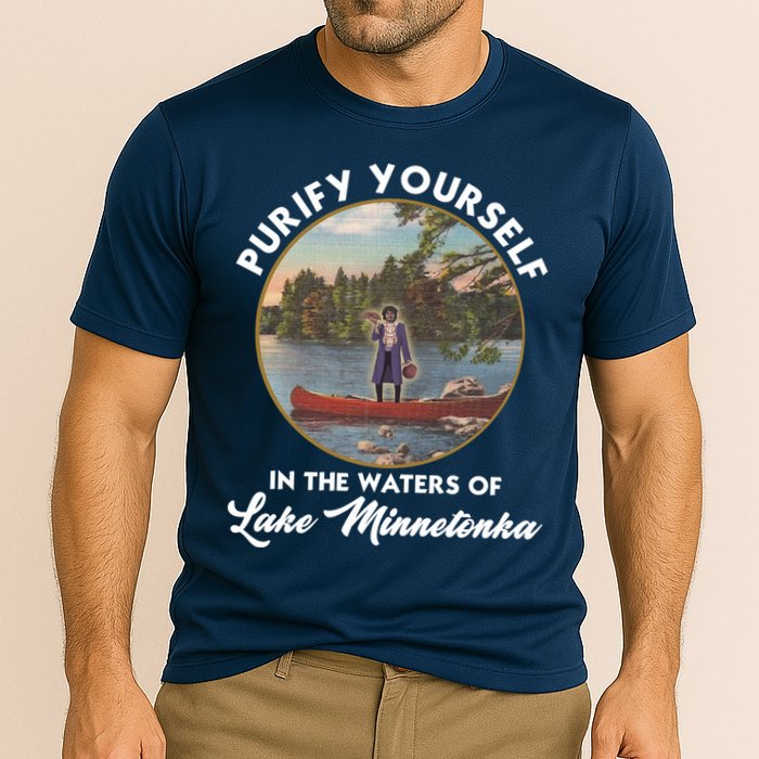 Purify Yourself In The Waters Of Lake Minnetonka Vintage Performance Shirt