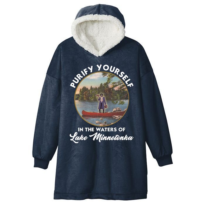 Purify Yourself In The Waters Of Lake Minnetonka Vintage Hooded Wearable Blanket