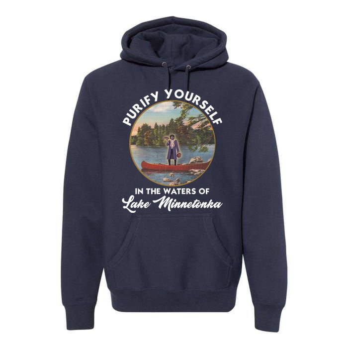 Purify Yourself In The Waters Of Lake Minnetonka Vintage Premium Hoodie