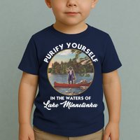 Purify Yourself In The Waters Of Lake Minnetonka Vintage Toddler T-Shirt