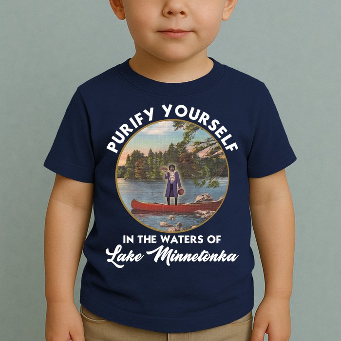 Purify Yourself In The Waters Of Lake Minnetonka Vintage Toddler T-Shirt