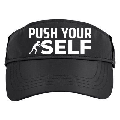 Push Yourself Motivational Adult Drive Performance Visor