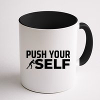 Push Yourself Motivational Mug