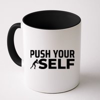 Push Yourself Motivational Mug